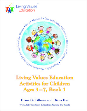 Living Values Education Activities for Children Ages 3-7, Book 1